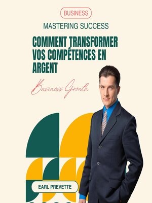 cover image of Comment Transformer Vos Compétences en Argent